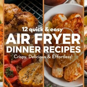 Vibrant display of 12 Quick And Easy Air Fryer Dinner Recipes featuring crispy chicken, roasted vegetables, and golden fries.